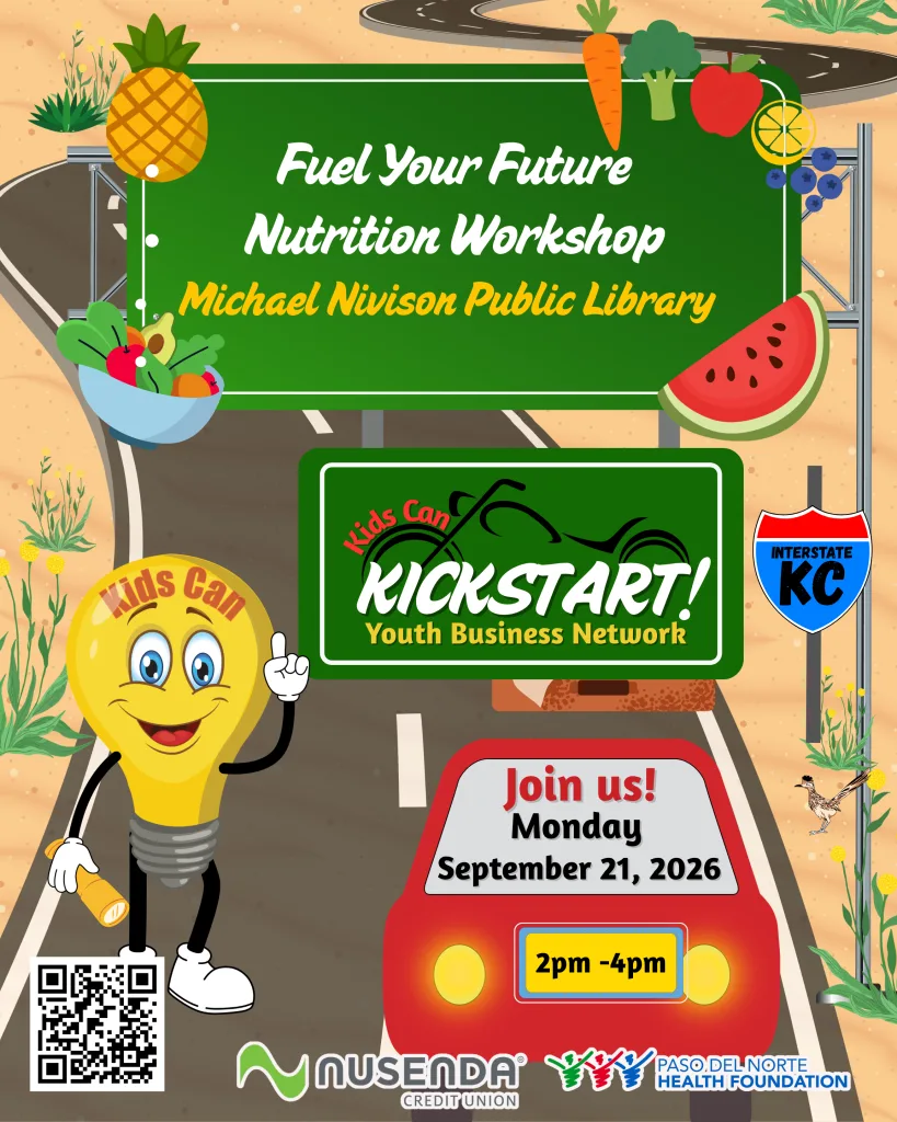 Kids Kan: Kickstart Youth Business Network- Fuel Your Future-Nutrition Workshop