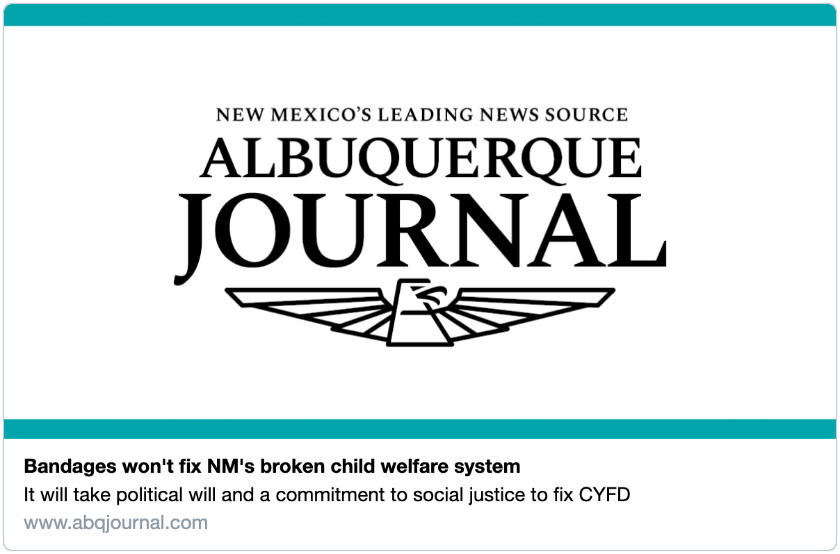 Bandages Won’t Fix NM’s Broken Child Welfare System