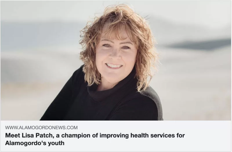 Meet Lisa Patch, a champion of improving health services for Alamogordo’s youth