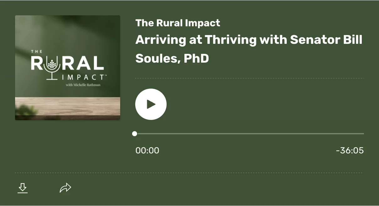 Podcast: Arriving at Thriving with Senator Bill Soules, PhD
