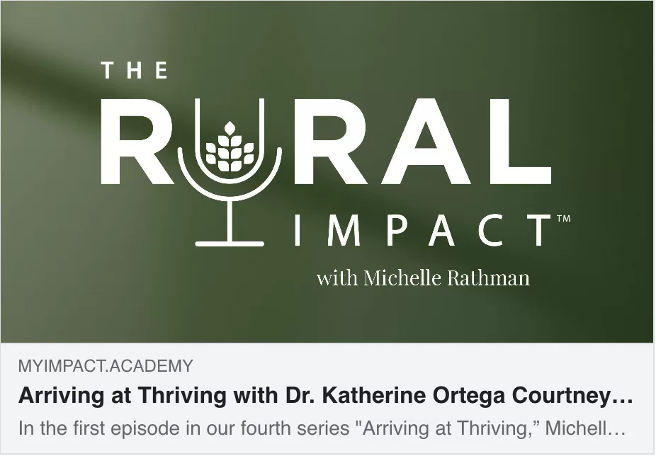 Podcast: Arriving at Thriving with Dr. Katherine Ortega Courtney and Dominic Cappello