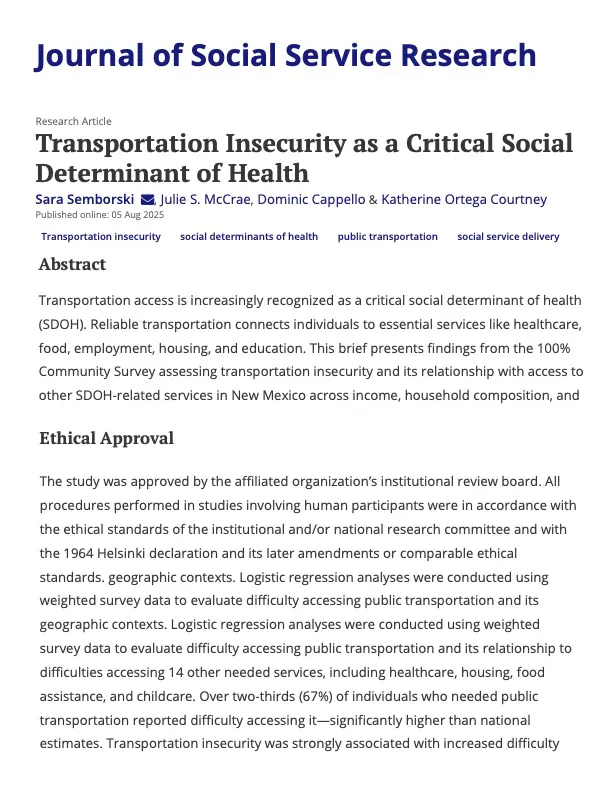 Semborski, J.S., McCrae, J.S., Cappello, D., & Courtney, K.O. (2025). Transportation insecurity as a critical social determinant of health. Journal of Social Service Research. doi: https://doi.org/10.1080/01488376.2025.2542269