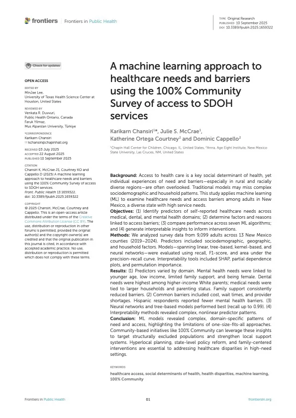 Chansiri, K., McCrae, J.S., Courtney, K.O., & Cappello, D. (2025). A machine learning approach to healthcare needs and barriers using the 100% Community Survey of access to SDOH services. Frontiers in Public Health, 13:1659322 doi: https://www.frontiersin.org/journals/public-health/articles/10.3389/fpubh.2025.1659322/full